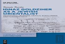 Ignaz Goldziher As A Jewish Orientalist