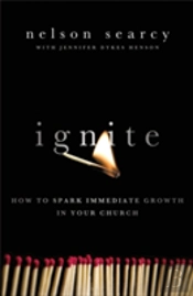 Ignite Â€“ How To Spark Immediate Growth In Your Church