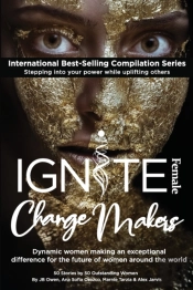 Ignite Female Change Makers: Dynamic Wom