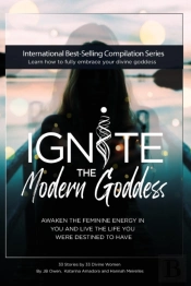 Ignite The Modern Goddess
