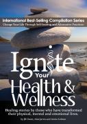 Ignite Your Health And Wellness