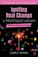 Igniting Real Change For Multilingual Learners