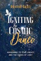 Igniting The Cosmic Dance