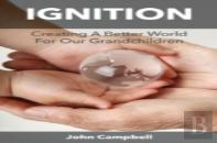 Ignition: Creating A Better World For Our Grandchildren