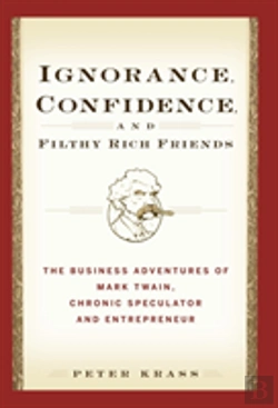 Bertrand.pt - Ignorance, Confidence, And Filthy Rich Friends
