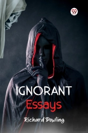 Ignorant Essays (Edition1)