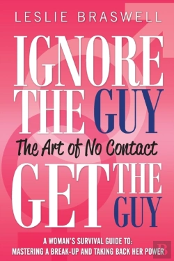 Bertrand.pt - Ignore The Guy, Get The Guy - The Art Of No Contact