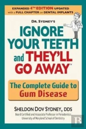 Ignore Your Teeth And They'Ll Go Away