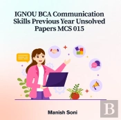 Ignou Bca Communication Skills Previous Year Unsolved Papers Mcs 015
