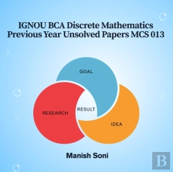 Bertrand.pt - Ignou Bca Discrete Mathematics Previous Year Unsolved Papers Mcs 013