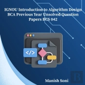 Ignou Bca Introduction To Algorithm Design Previous Year Unsolved Papers Bcs 042