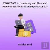 Ignou Mca Accountancy And Financial Previous Years Unsolved Papers Mcs 225
