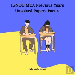 Bertrand.pt - Ignou Mca Fourth Semester Previous Years Unsolved Papers