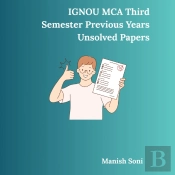 Ignou Mca Third Semester Previous Years Unsolved Papers