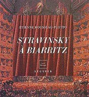 Igor Stravinsky A Biarritz