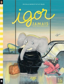 Bertrand.pt - Igor Tome 1 : Jamais Sans Mes Oreilles