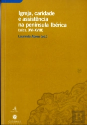 Igreja, Caridade e Assistência na Península Ibérica