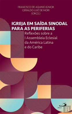 Bertrand.pt - Igreja Em Saída Sinodal Para As Periferias