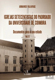 Igrejas Setecentistas do Padroado da Universidade de Coimbra