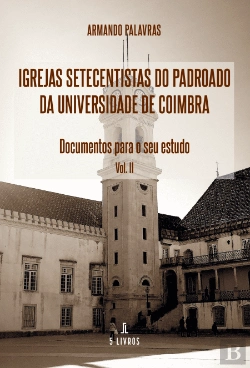Bertrand.pt - Igrejas Setecentistas do Padroado da Universidade de Coimbra