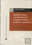 Igualdad De Género Y No Discriminación En España: Evolución Problemas Y Perspectivas