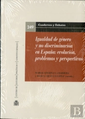 Igualdad De Género Y No Discriminación En España: Evolución Problemas Y Perspectivas