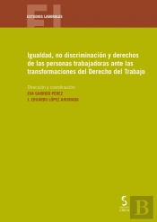 Igualdad, No Discriminación Y Derechos De Las Personas Trabajadoras