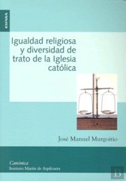 Bertrand.pt - Igualdad Religiosa Y Diversidad De Trato De La Iglesia Católica