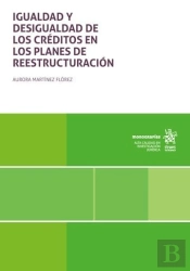 Igualdad Y Desigualdad De Los Creditos En Los Planes De Reestructuracion
