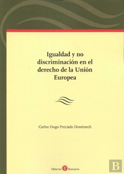 Bertrand.pt - Igualdad Y No Discriminación En El Derecho De La Unión Europea