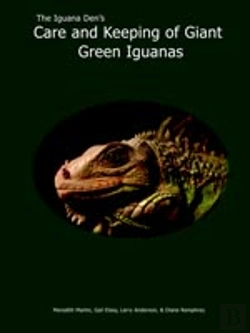 Bertrand.pt - Iguana Den'S Care And Keeping Of Giant Green Iguanas