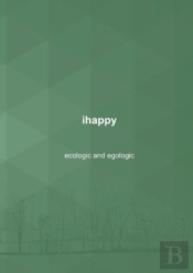 Ihappy - Ecological And Egological