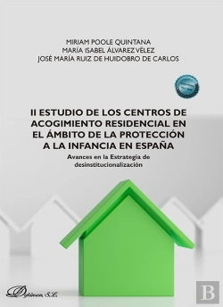 Bertrand.pt - Ii Estudio De Los Centros De Acogimiento Residencial En El Ambito De La Protecci