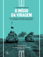 II Guerra Mundial - N.º 14 - O Início da Viragem