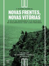 II Guerra Mundial - N.º 17 - Novas Frentes, Novas Vitórias