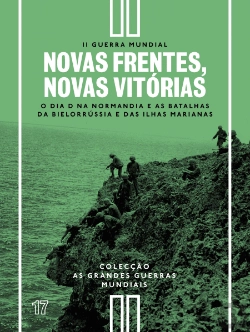 Bertrand.pt - II Guerra Mundial - N.º 17 - Novas Frentes, Novas Vitórias