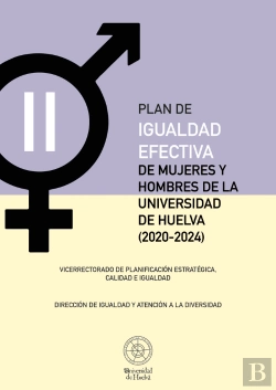 Bertrand.pt - Ii Plan De Igualdad Efectiva De Mujeres Y Hombres De La Universidad De Huelva (2020-2024)