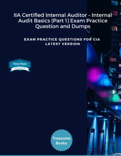 Bertrand.pt - Iia Certified Internal Auditor - Internal Audit Basics (Part 1) Exam Practice Question And Dumps
