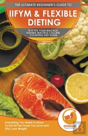Iifym & Flexible Dieting