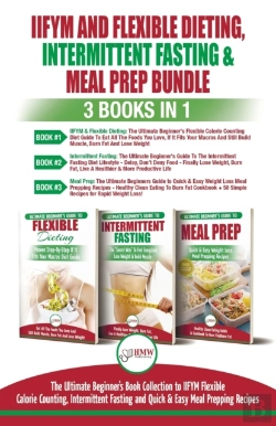 Bertrand.pt - Iifym Flexible Dieting, Intermittent Fasting & Meal Prep - 3 Books In 1 Bundle