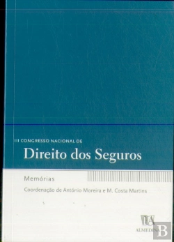 Bertrand.pt - III Congresso Nacional de Direito dos Seguros - Memórias