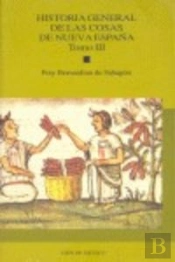 (Iii)Historia General De Las Cosasde Nueva España, Tomo Iii 