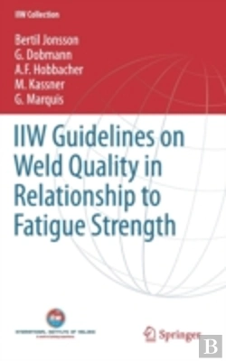 Bertrand.pt - Iiw Guidelines On Weld Quality In Relationship To Fatigue Strength
