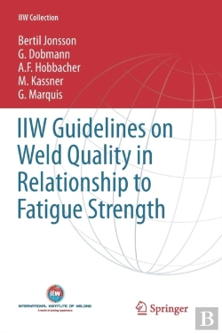 Bertrand.pt - Iiw Guidelines On Weld Quality In Relationship To Fatigue Strength