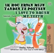 Ik Hou Ervan Mijn Tanden Te Poetsen I Love To Brush My Teeth
