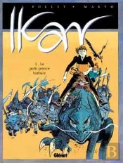 Ikar T.1; Le Petit Prince Barbare