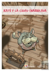 Ikatú Y La Ciudad Enarbolada