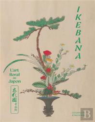 Ikebana : L'Art Floral Au Japon