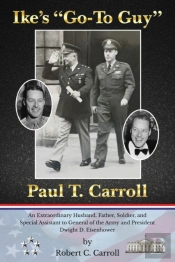 Ike'S Go-To Guy, Paul T. Carroll