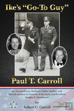 Bertrand.pt - Ike'S Go-To Guy, Paul T. Carroll